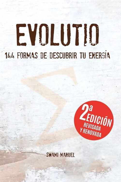 Evolutio: 144 formas de descubrir tu energ? (Paperback)