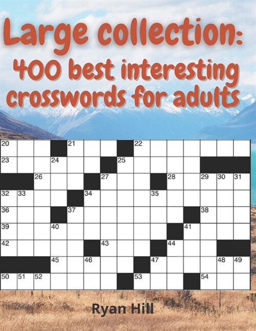Large collection: 400 best interesting crosswords for adults (Paperback)