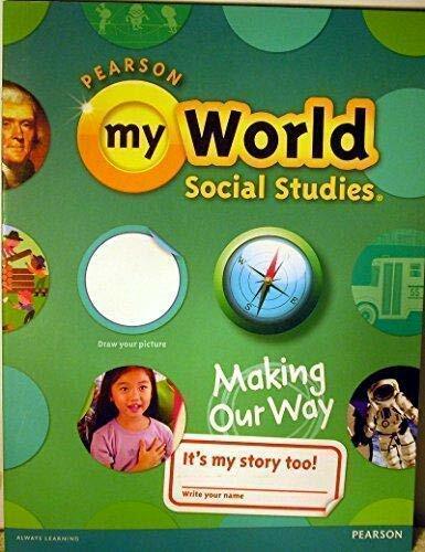 SAVVAS myWorld Social Studies13 G1(Making Our Way) : Student Book (Paperback)