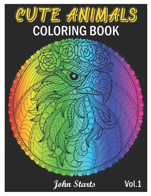 Cute Animals: Coloring Book with Cute Animals Portraits, Fun Animals Designs, and Relaxing Mandala Patterns (Volume 1) (Paperback)