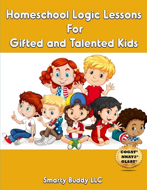 Homeschool Logic Lessons For Gifted and Talented Kids (Paperback)