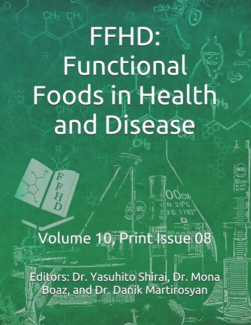 Ffhd: Functional Foods in Health and Disease: Volume 10, Print Issue 08 (Paperback)