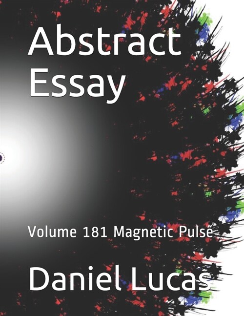 Abstract Essay: Volume 181 Magnetic Pulse (Paperback)