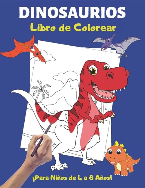 Dinosaurios Libro de Colorear para Ni?s de 4 a 8 A?s: 60 P?inas de Colorear Dinosaurios Completamente ?icas para Ni?s de 4 a 8 A?s - Gran Regalo (Paperback)