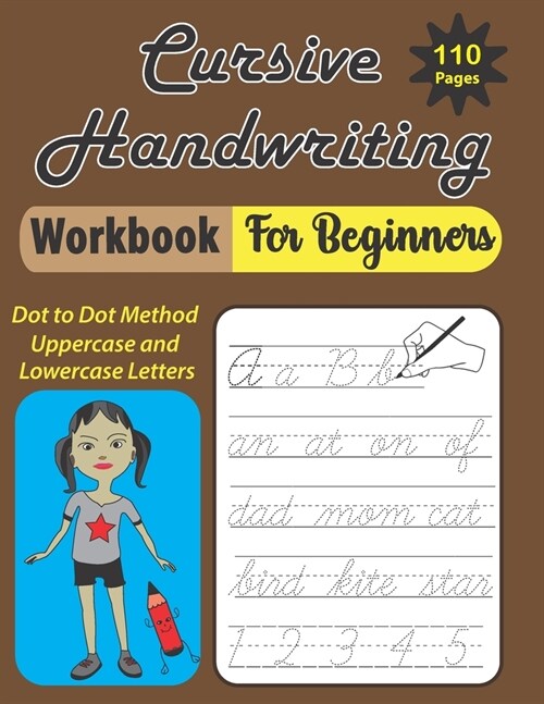 Cursive Handwriting Workbook for Beginners: Cursive Handwriting Workbook for Beginners, Step-by-step guides included to help master letter formation f (Paperback)