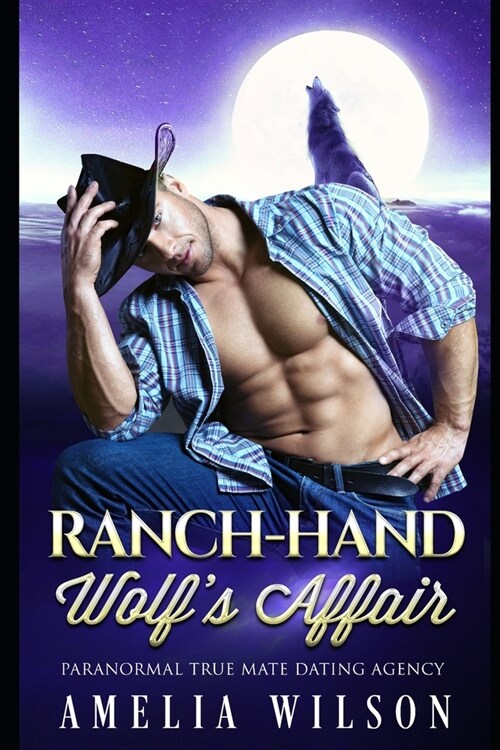 Ranch-hand Wolfs Affair: Wolf Shifter Romance (Paperback)