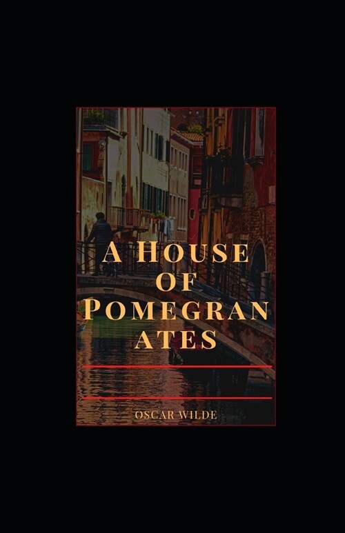 A House of Pomegranates illustrated (Paperback)