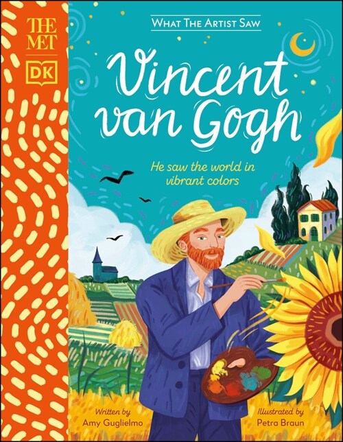 The Met Vincent Van Gogh: He Saw the World in Vibrant Colors (Hardcover)