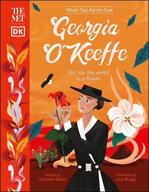 The Met Georgia OKeeffe: She Saw the World in a Flower (Hardcover)