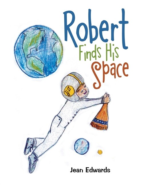 Robert Finds His Space (Paperback)