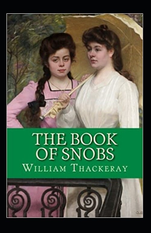 The Book of Snobs Annotated (Paperback)