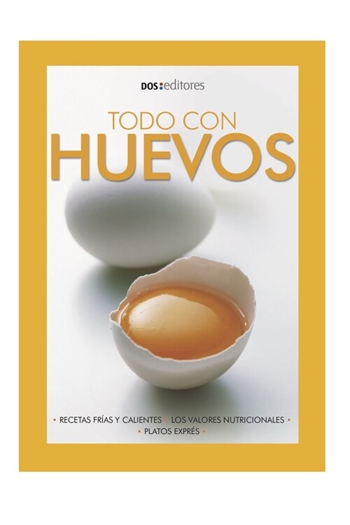 Todo Con Huevo: recetas y valores nutricionales (Paperback)