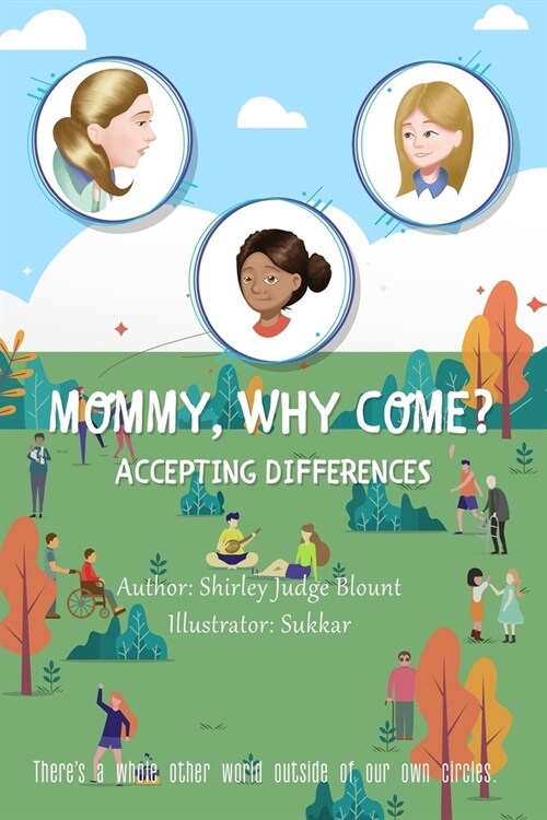 Mommy, Why Come?: Accepting Differences (Paperback)