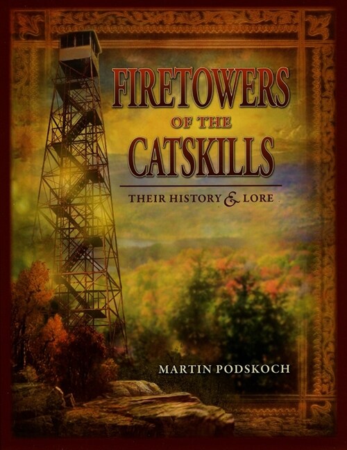 Fire Towers of the Catskills (Paperback)