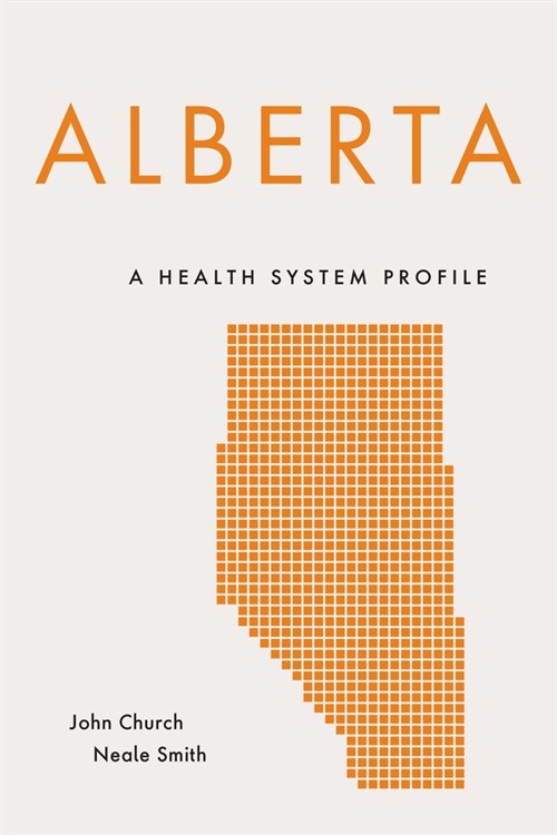Alberta: A Health System Profile (Hardcover)