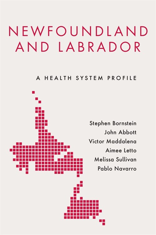 Newfoundland and Labrador: A Health System Profile (Hardcover)