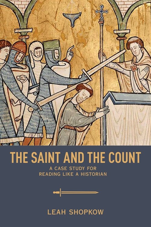 The Saint and the Count: A Case Study for Reading Like a Historian (Hardcover)