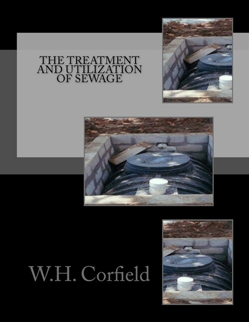 The Treatment and Utilization of Sewage (Paperback)