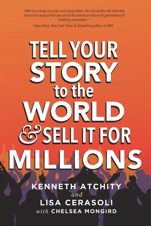 Tell Your Story to the World & Sell It for Millions (Paperback)