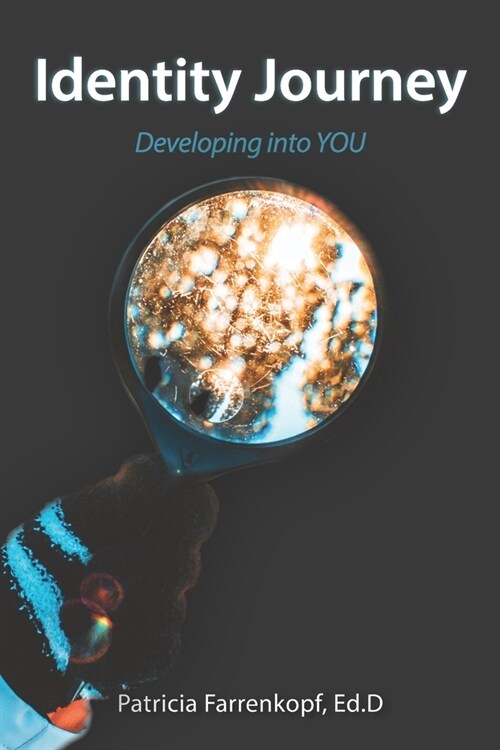 Identity Journey: Developing into YOU (Paperback)