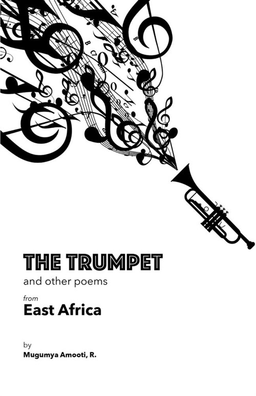 The Trumpet and Other Poems from East Africa (Paperback)