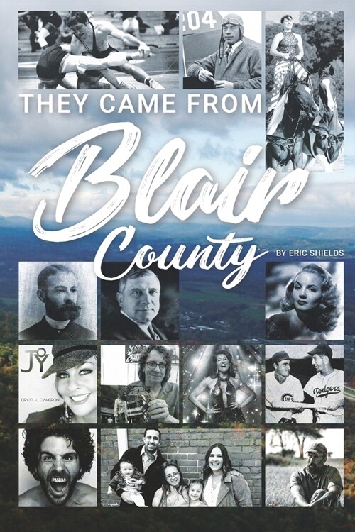 They Came From Blair County (Paperback)