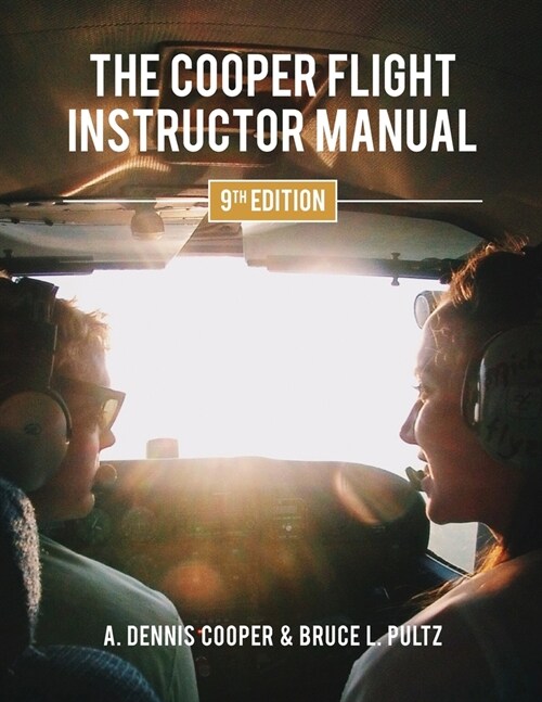 The Cooper Flight Instructor Manual (Paperback, 9)