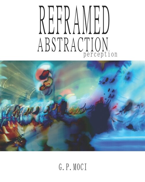 Reframed Abstraction (Paperback)