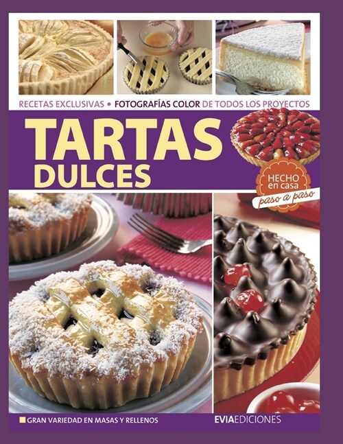 Tartas Dulces: hecho en casa, paso a paso (Paperback)