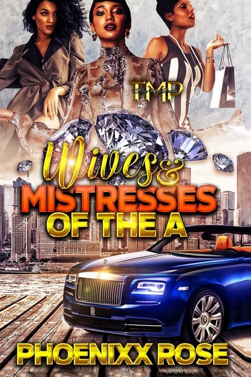 Wives & Mistresses of The A (Paperback)