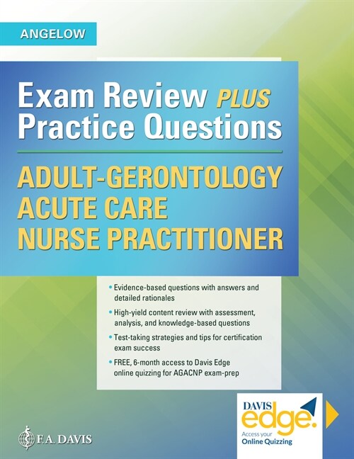 Adult-Gerontology Acute Care Nurse Practitioner: Exam Review Plus Practice Questions (Paperback)