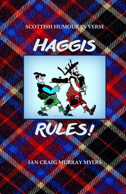 Haggis Rules!: Scottish Humour in Verse (Paperback)