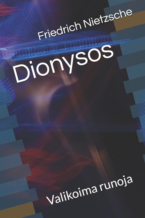 Dionysos: Valikoima runoja (Paperback)