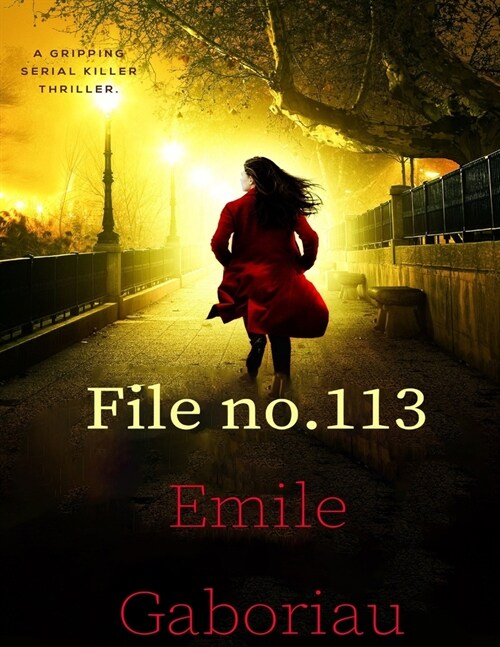 File No. 113: (Annotated Edition) (Paperback)