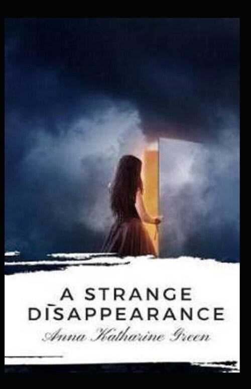 A Strange Disappearance Illustrated (Paperback)
