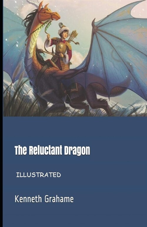 The Reluctant Dragon Illustrated (Paperback)