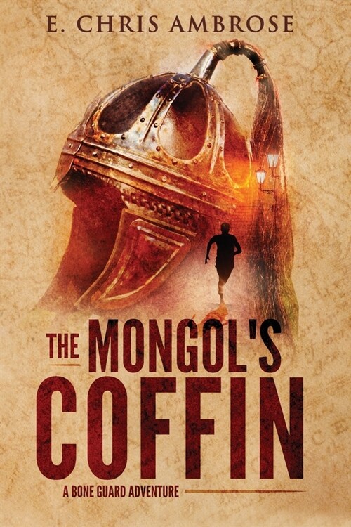 The Mongols Coffin: A Bone Guard Adventure (Paperback)