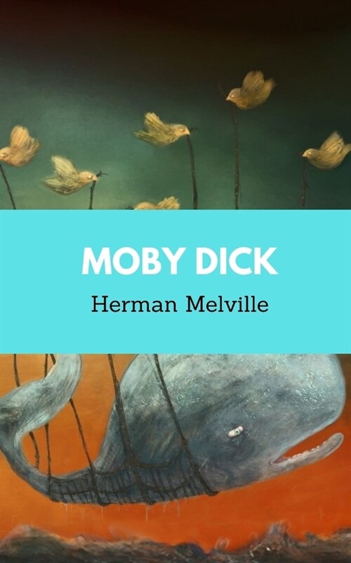 Moby Dick by Herman Melville (Paperback)