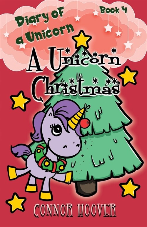 A Unicorn Christmas: A Diary of a Unicorn Adventure (Paperback)