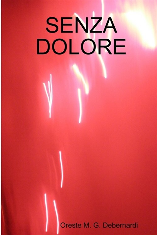 Senza Dolore (Paperback)