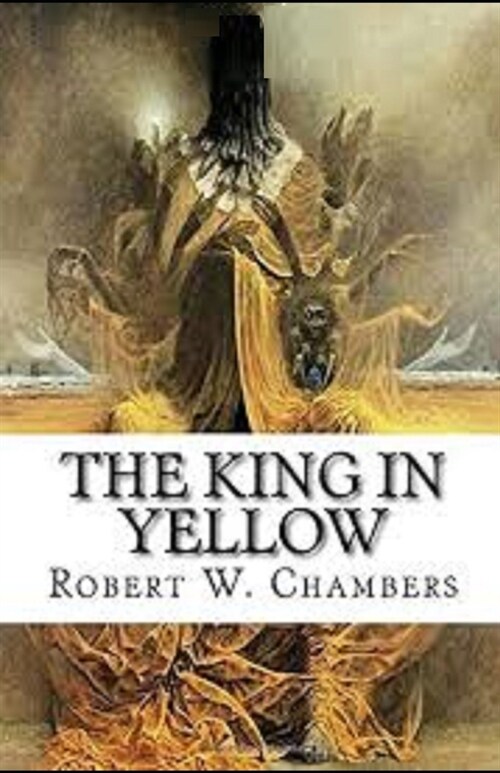 The King in Yellow Illustrated (Paperback)