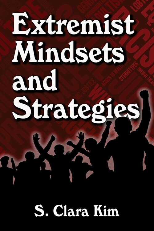 Extremist Mindsets and Strategies (Paperback)