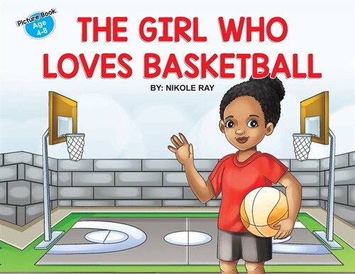 The Girl Who Loves Basketball (Paperback)