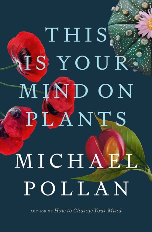 This Is Your Mind on Plants (Hardcover)