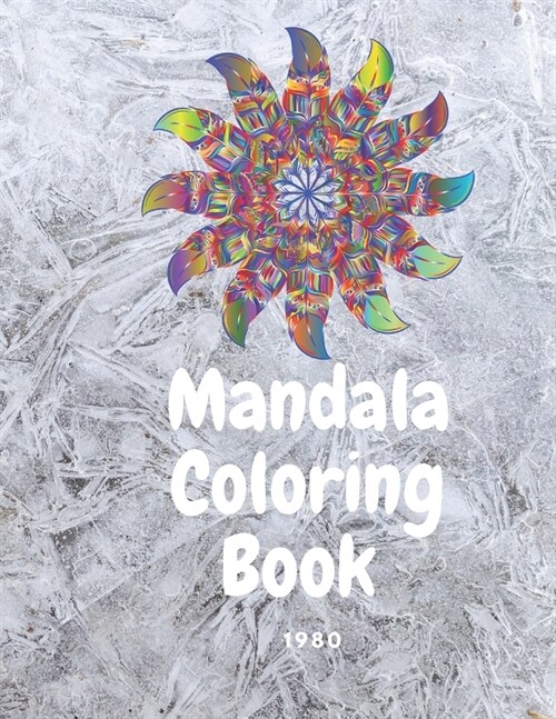 Mandala Coloring Book 1980: An Adult Coloring Book with +35 Unique Mandalas for Relaxation and Stress Relief (Paperback)