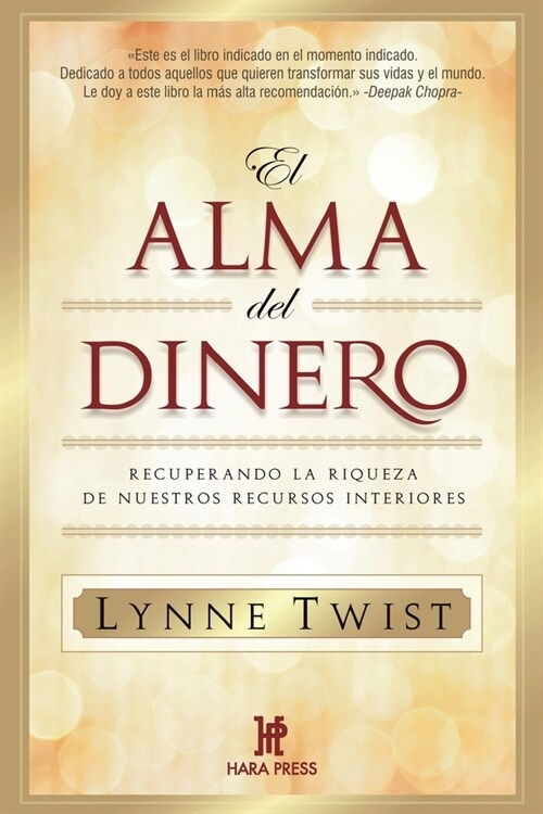 El alma del dinero: Recuperando la riqueza de nuestros recursos interiores (Paperback)