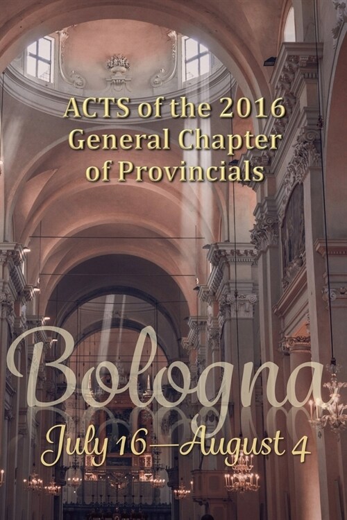 Acts of the 2016 General Chapter of Provincials (Paperback)