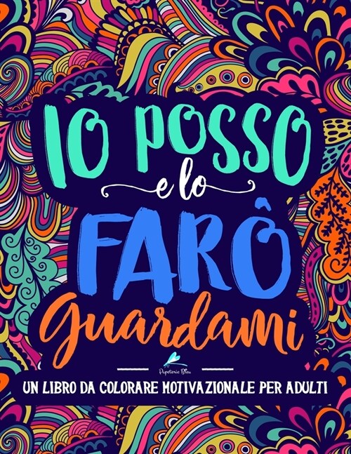 Un libro da colorare motivazionale per adulti: Io posso e lo far? Guardami (Paperback)