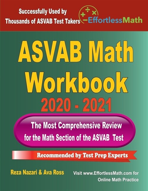 ASVAB Math Workbook 2020 - 2021: The Most Comprehensive Review for the Math Section of the ASVAB Test (Paperback)