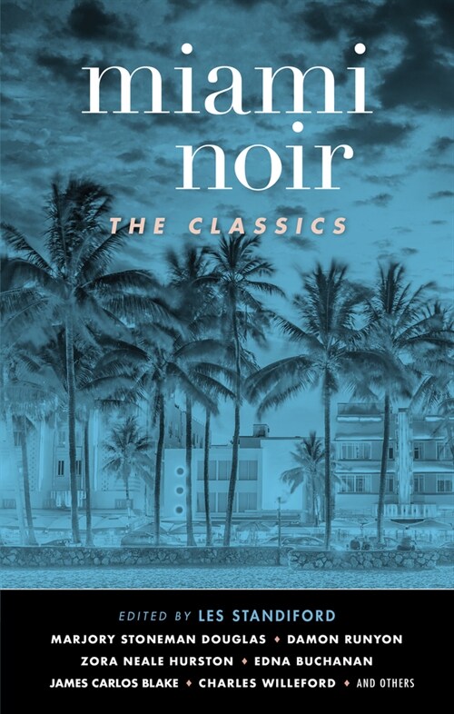 Miami Noir: The Classics (Hardcover)